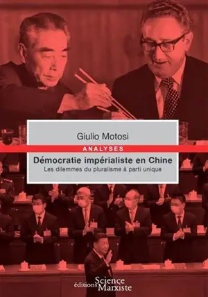 Démocratie impérialiste en Chine : les dilemmes du pluralisme à parti unique
