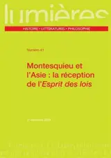 Lumières, n° 41. Montesquieu et l'Asie : la réception de l'Esprit des lois