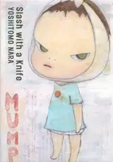 Yoshitomo Nara – Slash with a Knife (en anglais et japonais)