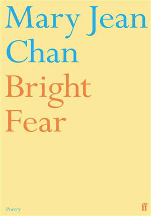 Chan, Mary Jean - Bright Fear - Librairie Le Phénix, Paris