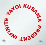 Yayoi Kusama: Infinite Present (en anglais)