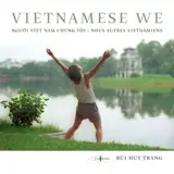 Vietnamese We | Nous autres vietnamiens
