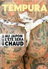 Tempura : un magazine sur le Japon, n° 18. Au Japon l'été sera chaud : dossier spécial sexe