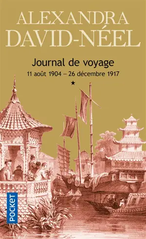 Journal de voyage. Vol. 1. 11 août 1904-26 décembre 1917