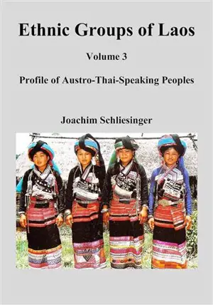 Ethnic groups of Laos Vol 3: profile of austro-thai-speaking peoples