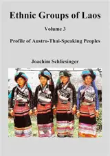 Ethnic groups of Laos Vol 3: profile of austro-thai-speaking peoples