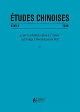 Etudes Chinoise XXXV-1 (2016) - La vertu administrative à l'oeuvre : hommage à Pierre-Etienne Will