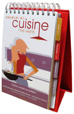 Cuisine mei wenti (Bilingue Francais-Chinois) | Cuisine 没问题 (中法文版)