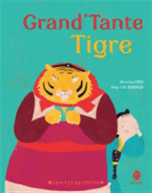 Grand'Tante Tigre