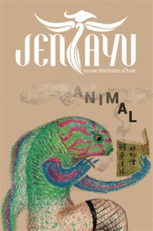 Jentayu, revue littéraire d'Asie n°8 : Animal