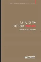 Le système politique chinois : un nouvel équilibre autoritaire