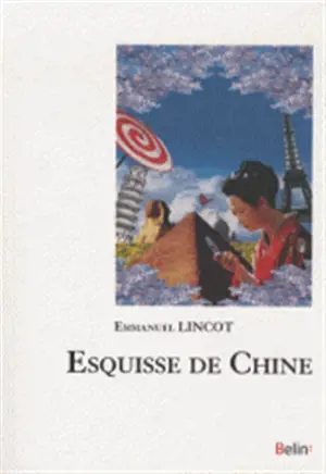 Esquisse de Chine : essai