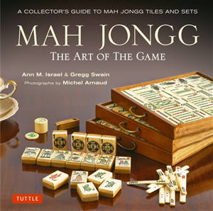 MAH JONG: THE ART OF THE GAME