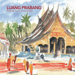 Luang Prabang : Perle du Laos (bilingue français-anglais)