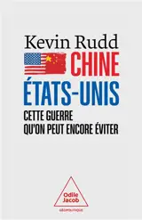 Chine-Etats-Unis : cette guerre qu'on peut encore éviter