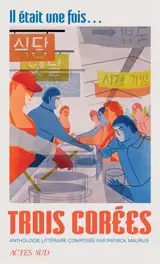 Il était une fois... trois Corées