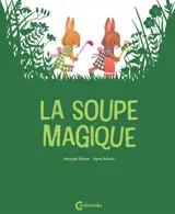 La soupe magique