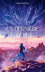 Les monstres de papier. Vol. 3. La dernière étoile