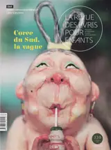 Revue des livres pour enfants (La), n° 339. Corée du Sud, la vague