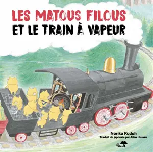 Les matous filous. Les matous filous et le train à vapeur