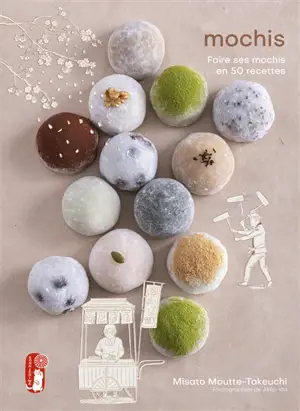 Mochis : faire ses mochis en 50 recettes