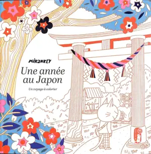 Une année au Japon : un voyage à colorier