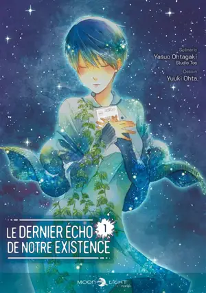 Le dernier écho de notre existence. Vol. 1
