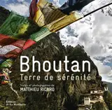 Bhoutan : terre de sérénité