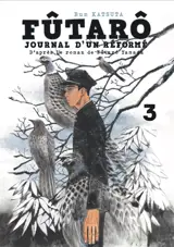 Futarô : journal d'un réformé. Vol. 3