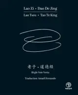 Dao dé jing : règle, voie, vertu. Tao te king : règle, voie, vertu