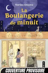 La boulangerie de minuit. Vol. 1