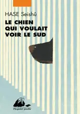 Le chien qui voulait voir le sud