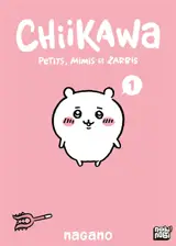 Chiikawa : petits, mimis et zarbis. Vol. 1