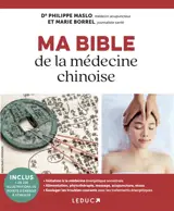 Ma bible de la médecine chinoise