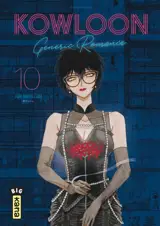 Kowloon generic romance. Vol. 10