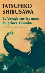 Le voyage sur les mers du prince Takaoka