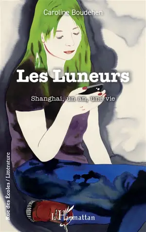 Les Luneurs : Shanghai, un an, une vie
