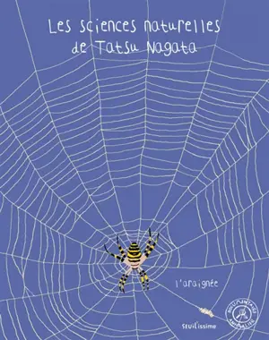 Les sciences naturelles de Tatsu Nagata. L'araignée