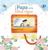 Papa et le bus tigre