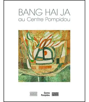 Bang Hai Ja au centre Pompidou