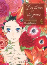Les fleurs du passé : Natsuyuki Rendezvous. Vol. 4