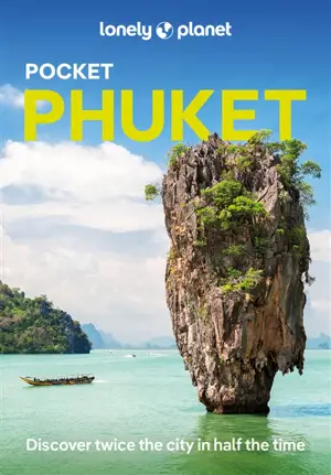 Pocket Phuket : discover twice the place in half the time