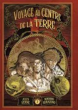 Voyage au centre de la Terre. Vol. 2