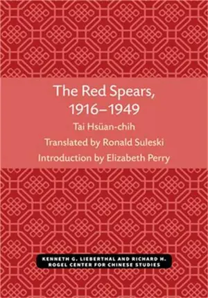 The Red Spears 1916-1949 (en anglais)