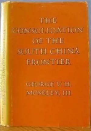 The Consolidation of the South China Frontier (en anglais, couv. rigide)
