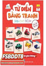 Từ Điển Bằng Tranh Dành Cho Trẻ Em - Phương Tiện Giao Thông | Imagier (Anglais-Vietnamien) : Les moyens de transport