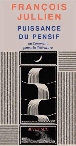Puissance du pensif ou Comment penser la littérature