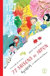72 saisons au Japon : kyûreki, un calendrier de la nature