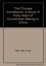 The Chinese Constitution: A Study of Forty Years of Constitution Making in China (en anglais, couv.rigide)