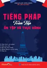 Tiếng Pháp Toàn Tập - Ôn Tập Và Thực Hành | Apprentissage du français - Révision et pratique (intermédiaire/avancé)